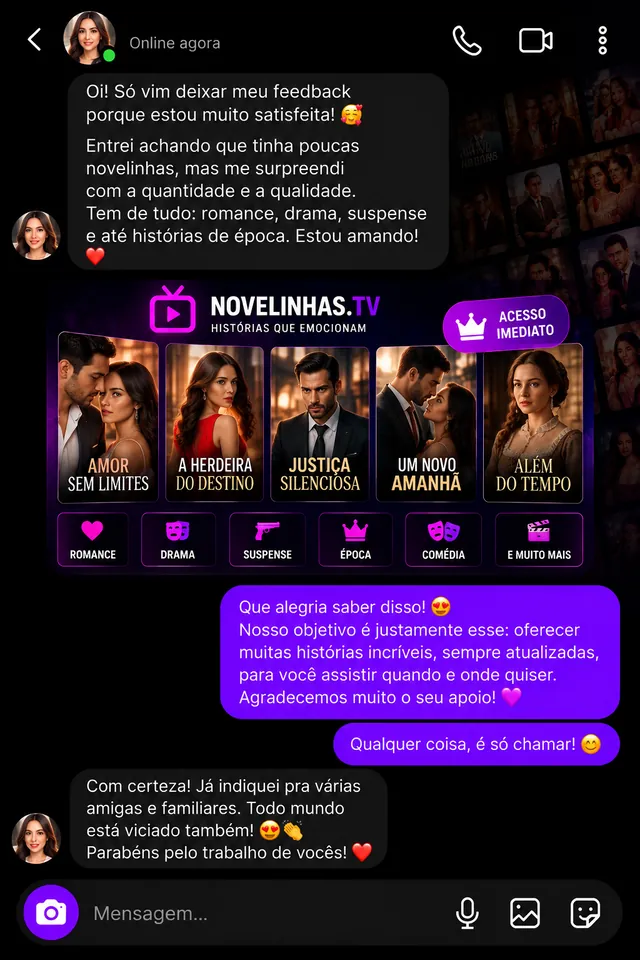 Conversa de uma assinante contando que se surpreendeu com a quantidade e a qualidade das novelas